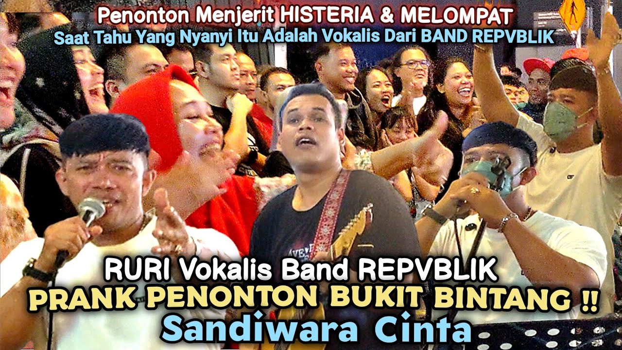 🔥WARGA BUKIT BINTANG KENA PRANK‼️RURI Vokalis Band REPVBLIK Tiba2 Muncul Di SENTUHAN BUSKERS...