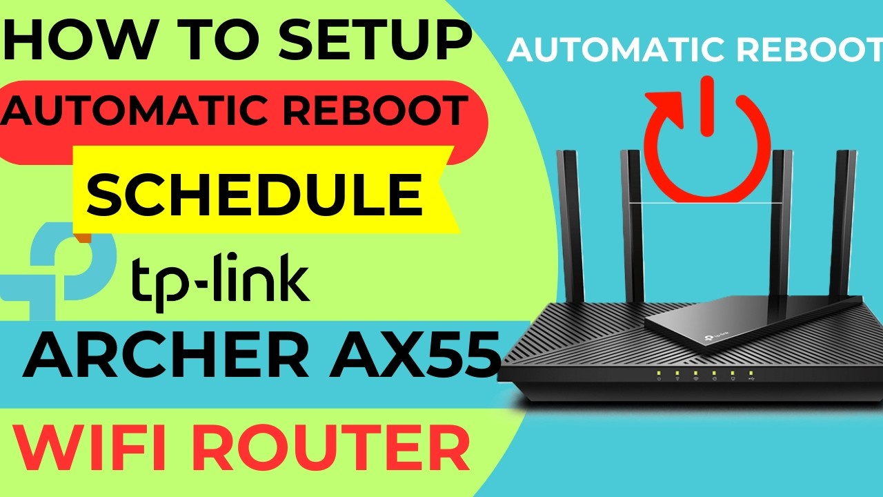Set Schedule Reboot in TP-Link AX55 Wifi Router |Automatic Reboot Schedule time in TP-link AX55 wifi