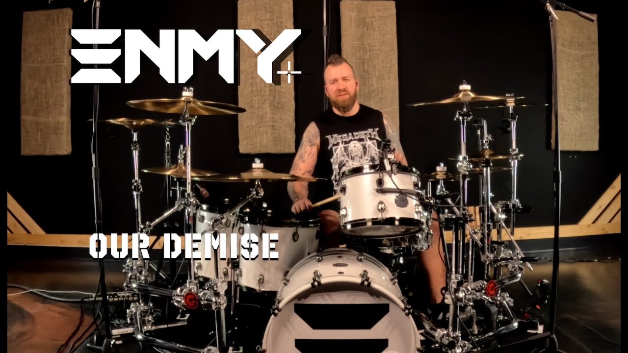 Our Demise - ENMY (Drum Playthrough)