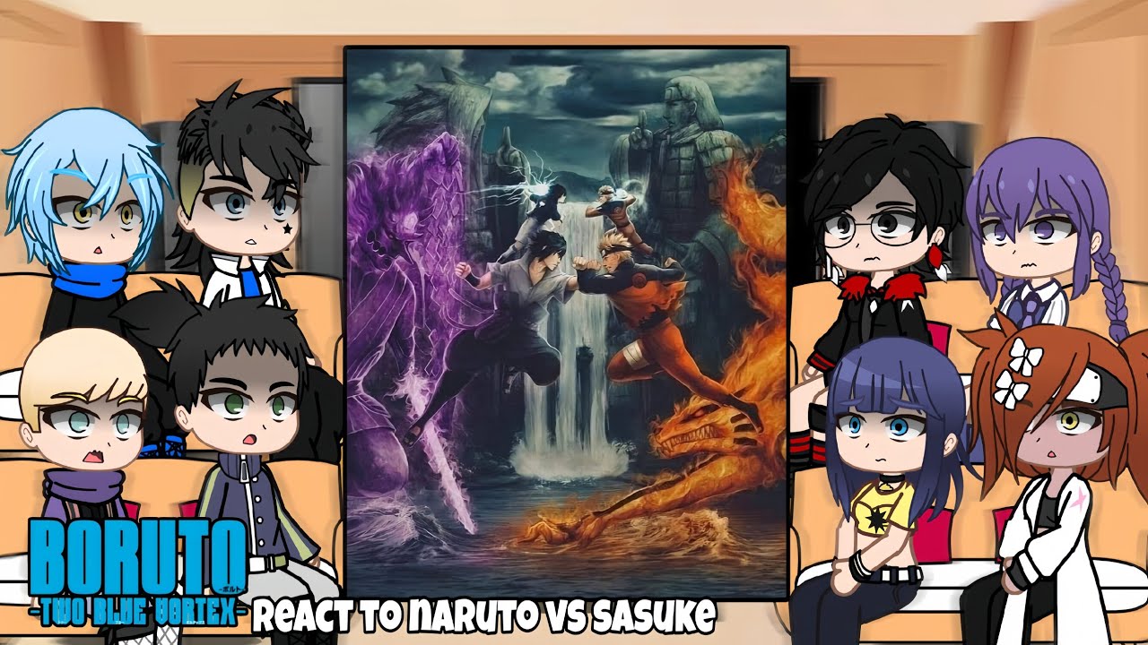 boruto timeskip react to naruto vs sasuke // gacha react