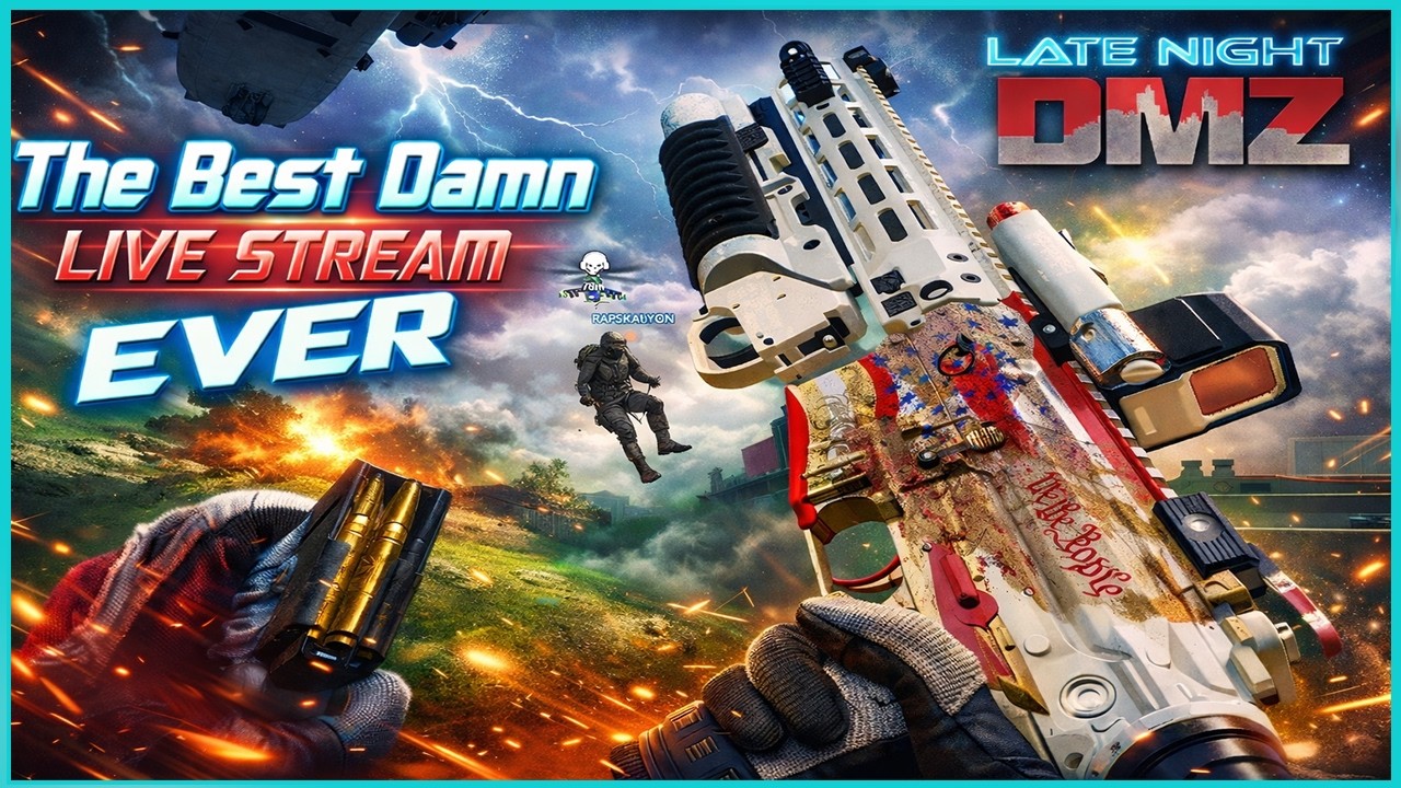 DMZ - Late Night  😎 The Best Damn Live Stream Ever 😎