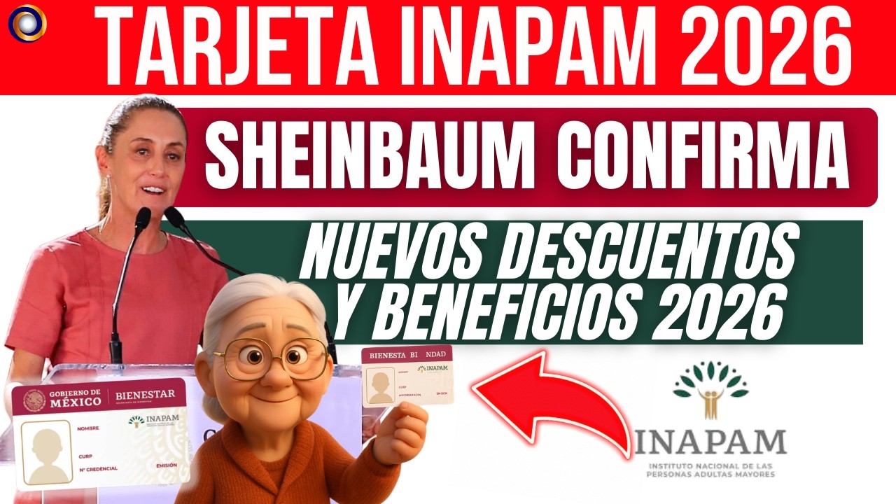 🔴 INAPAM 2026 💳 Más Descuentos, Más Ahorro 💰 Lo que Debes Saber Hoy