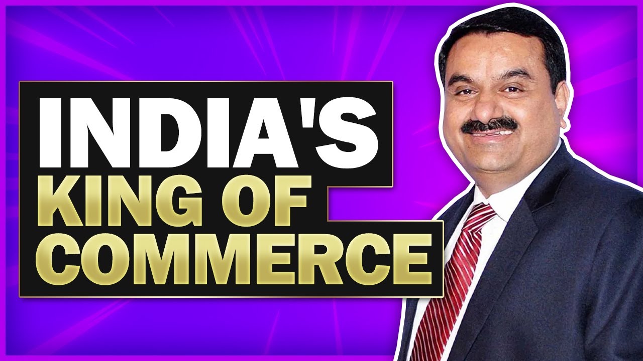 The Rags to Riches Story of Gautam Adani