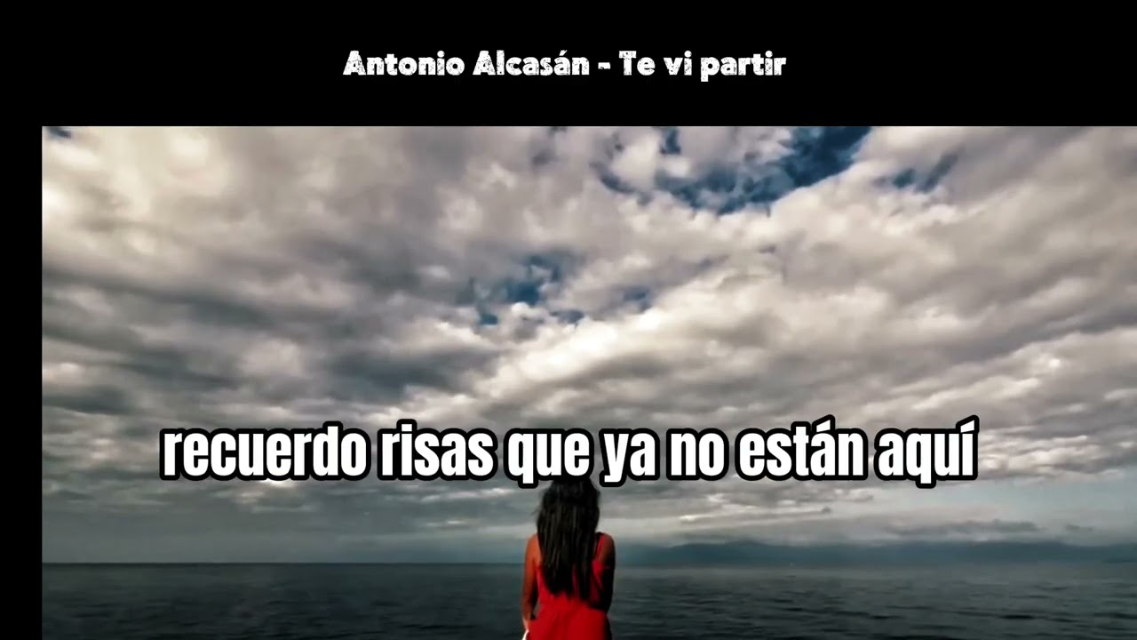 Antonio Alcasán - Te vi partir (oficial)