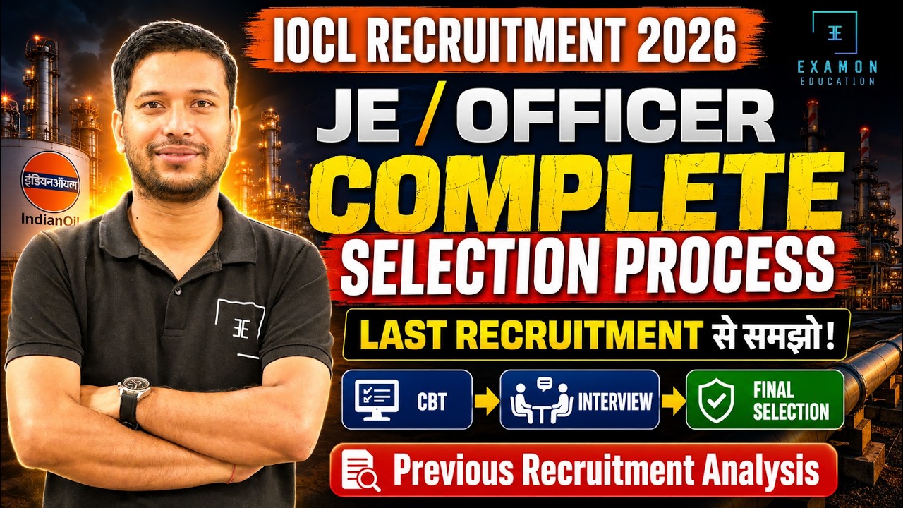 IOCL Recruitment 2026 JE/Officer Selection Process | Cut Off, Paper Level & Selection Process 🎯