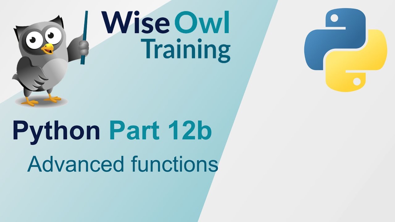 Python Part 12b - Advanced Functions