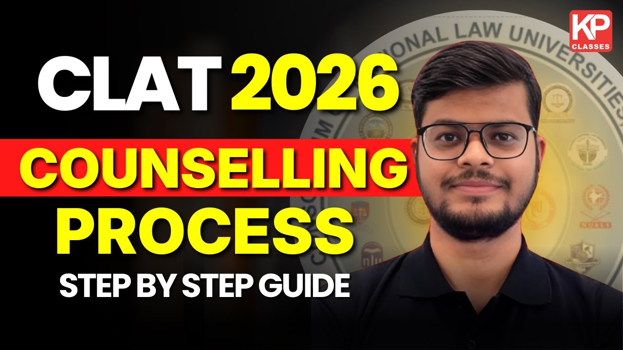 CLAT 2026 Counselling Process Explained | Step-by-Step Guide, Dates, Fees & Seat Allotment