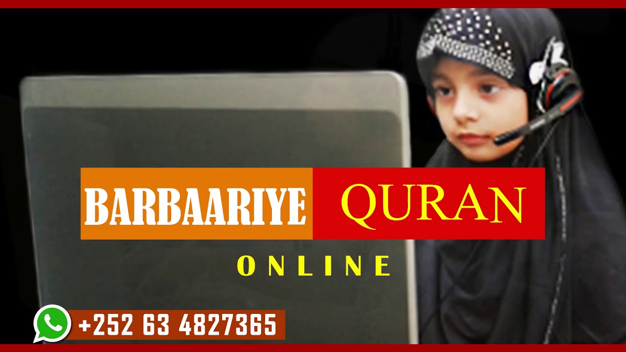 Barbaariye Quran online | Waa Dugsi Quraan Ee La Xidhiidh