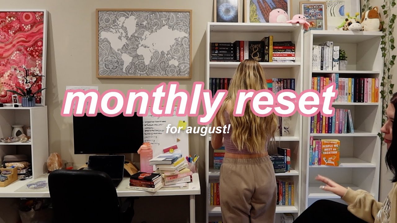 monthly reset for august 👩🏼&zwj;💻✍️💫&nbsp;| chill video + reorganising my bookshelves