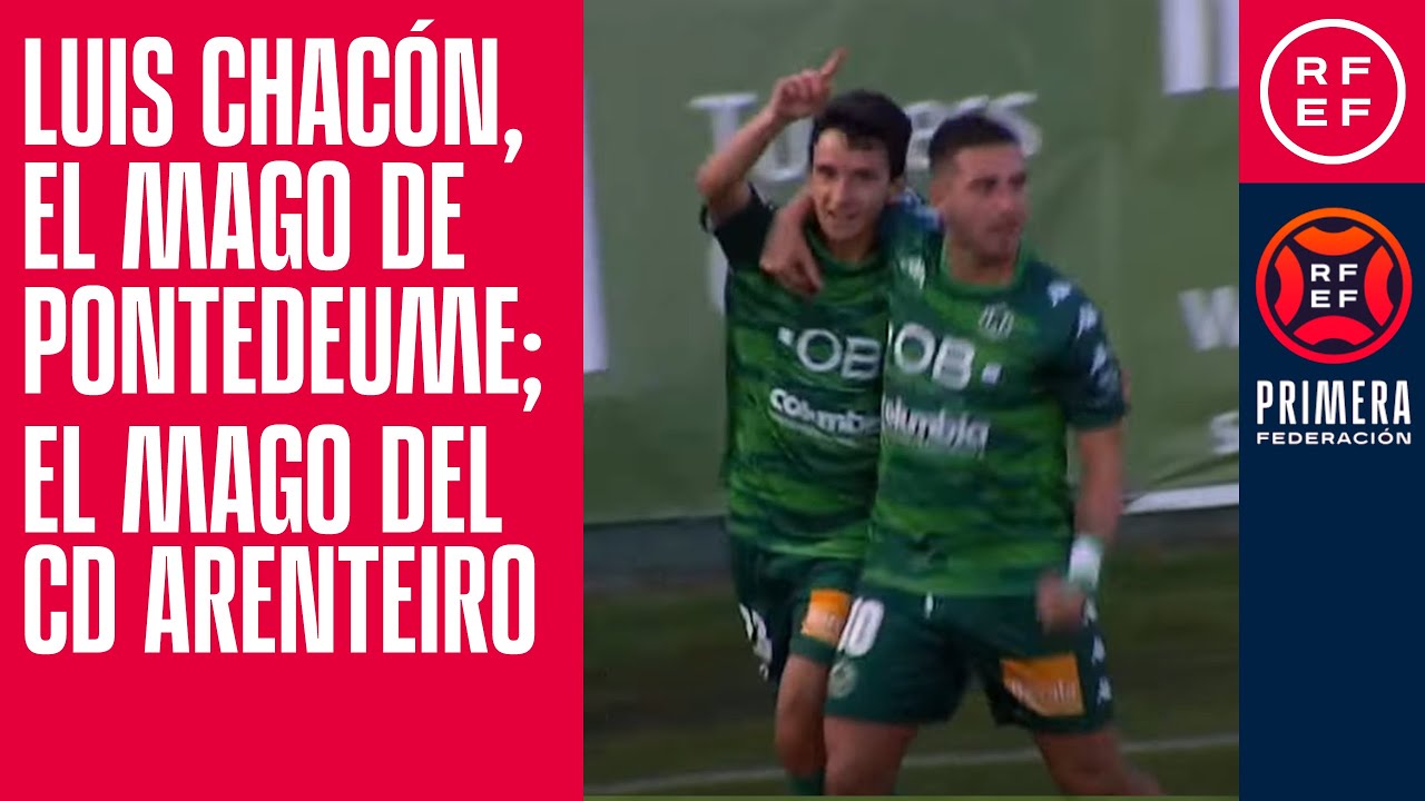 🧙🏻&zwj;♂️💚 𝗟𝘂𝗶𝘀 𝗖𝗵𝗮𝗰𝗼́𝗻, el mago de Pontedeume; el mago del CD Arenteiro | #PrimeraFederaci&oacute;n