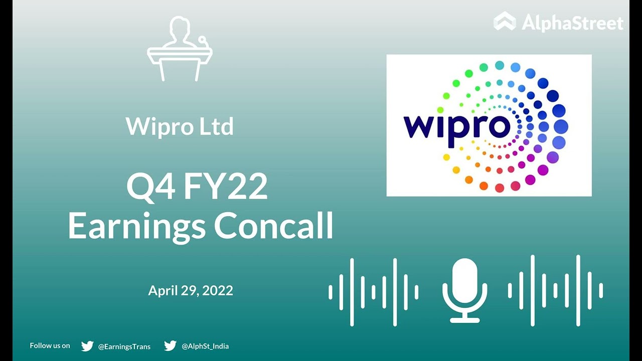 Wipro Ltd Q4 FY22 Earnings Concall