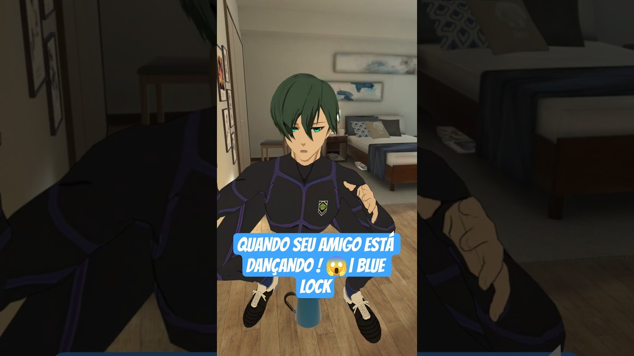 QUANDO SEU AMIGO EST&Aacute; DAN&Ccedil;ANDO ! 😱| BLUE LOCK
