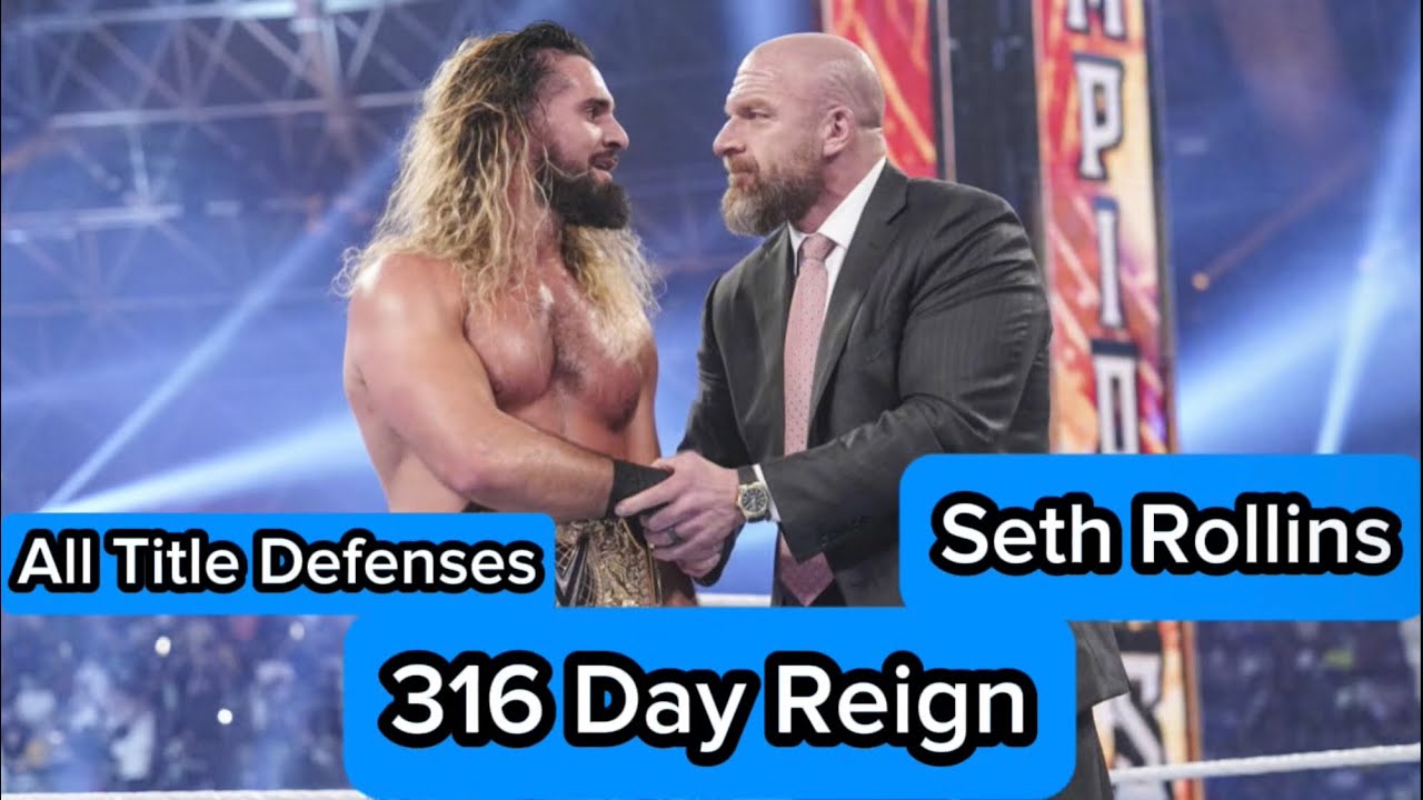 Every World Heavyweight Championship Title Defense of Seth Rollins’s 1st Reign (316 Days)