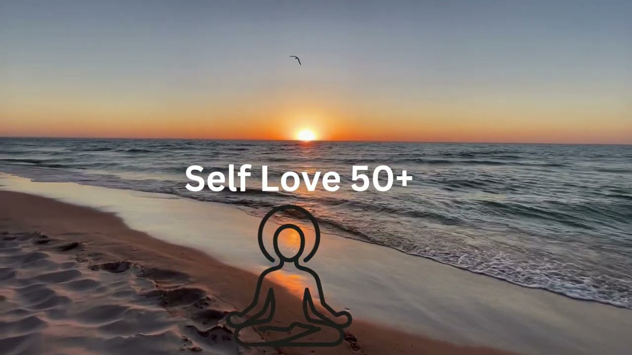 Self-Love and Healing | Meditation for 50+Day 5