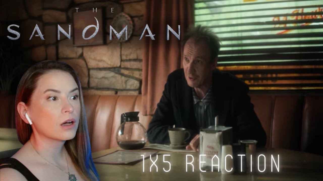 The Sandman 1x5 Reaction | 24/7