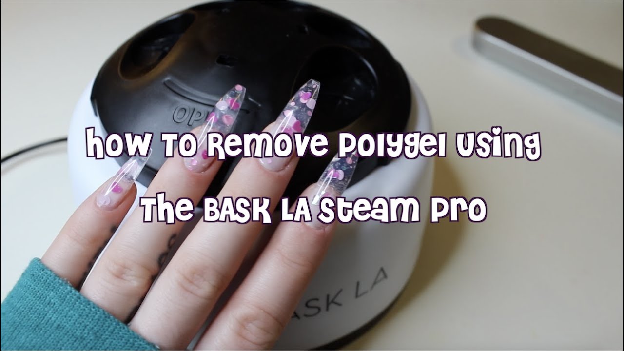 How to Remove PolyGel Using The BASK LA Steam Pro