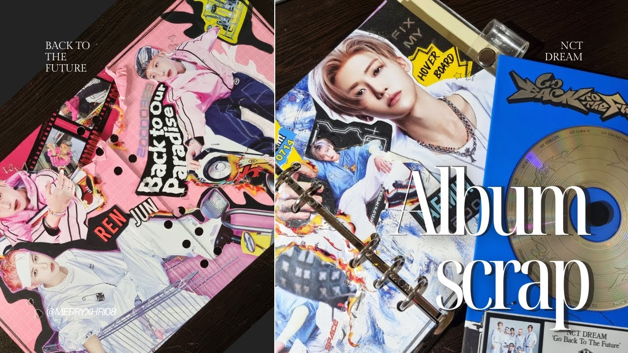 스크랩의 노예📃 | 시즈니 브이로그 |  NCT DREAM GO BACK TO THE FUTURE 앨범스크랩 •  albumscrap • 시간여행자  •  BTTF