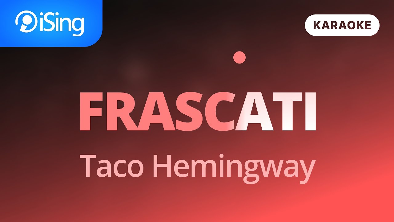 FRASCATI - Taco Hemingway (karaoke iSing)