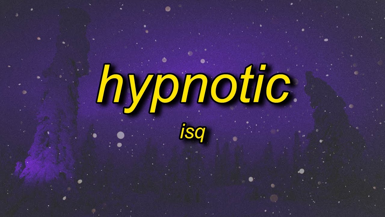 isq - hypnotic (super slowed)