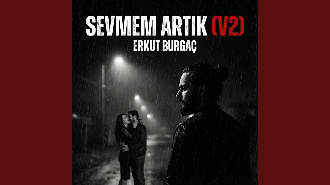 Sevmem Artık (V2)