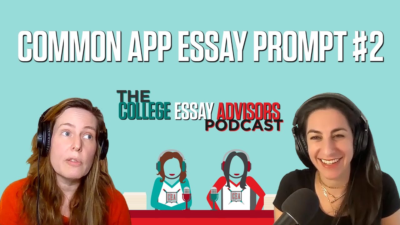 Episode 3: The Common App's Prompt #2 (The Setback Essay)