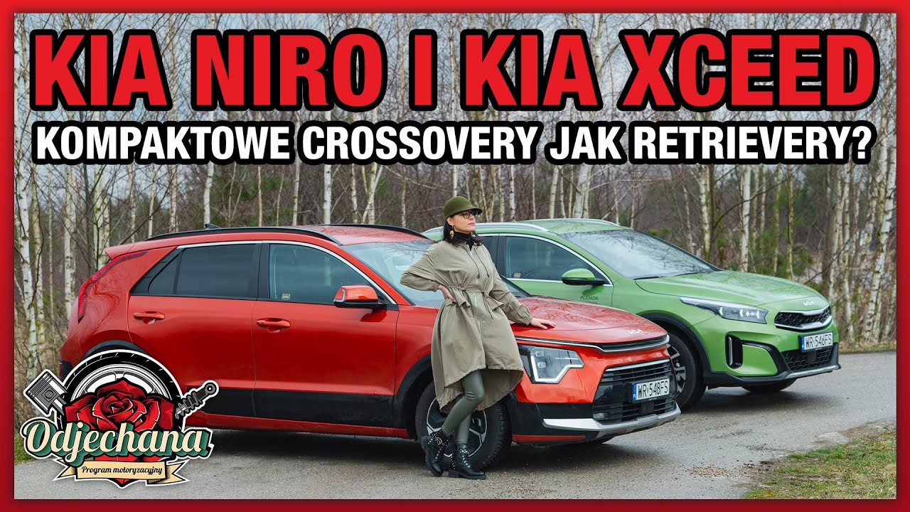 Kia XCeed i Kia Niro - Kompaktowe crossovery jak retrievery? | TEST I RECENZJA | Odjechana #10
