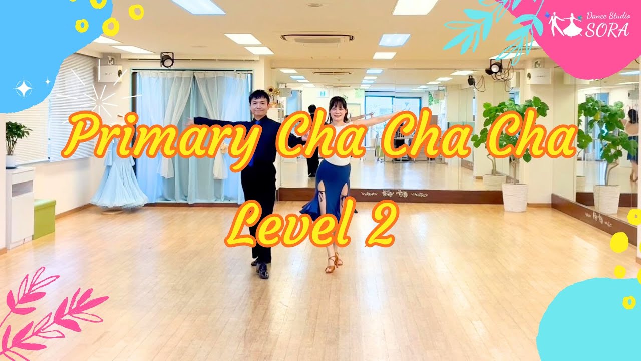 Primary Cha Cha Cha Level 2