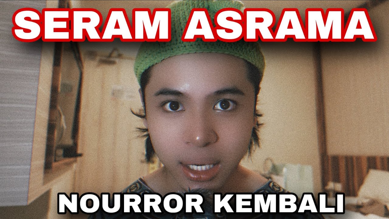 SERAM ASRAMA😰| NOURROR KEMBALI! AKU CERITA SERAM BALIK😳