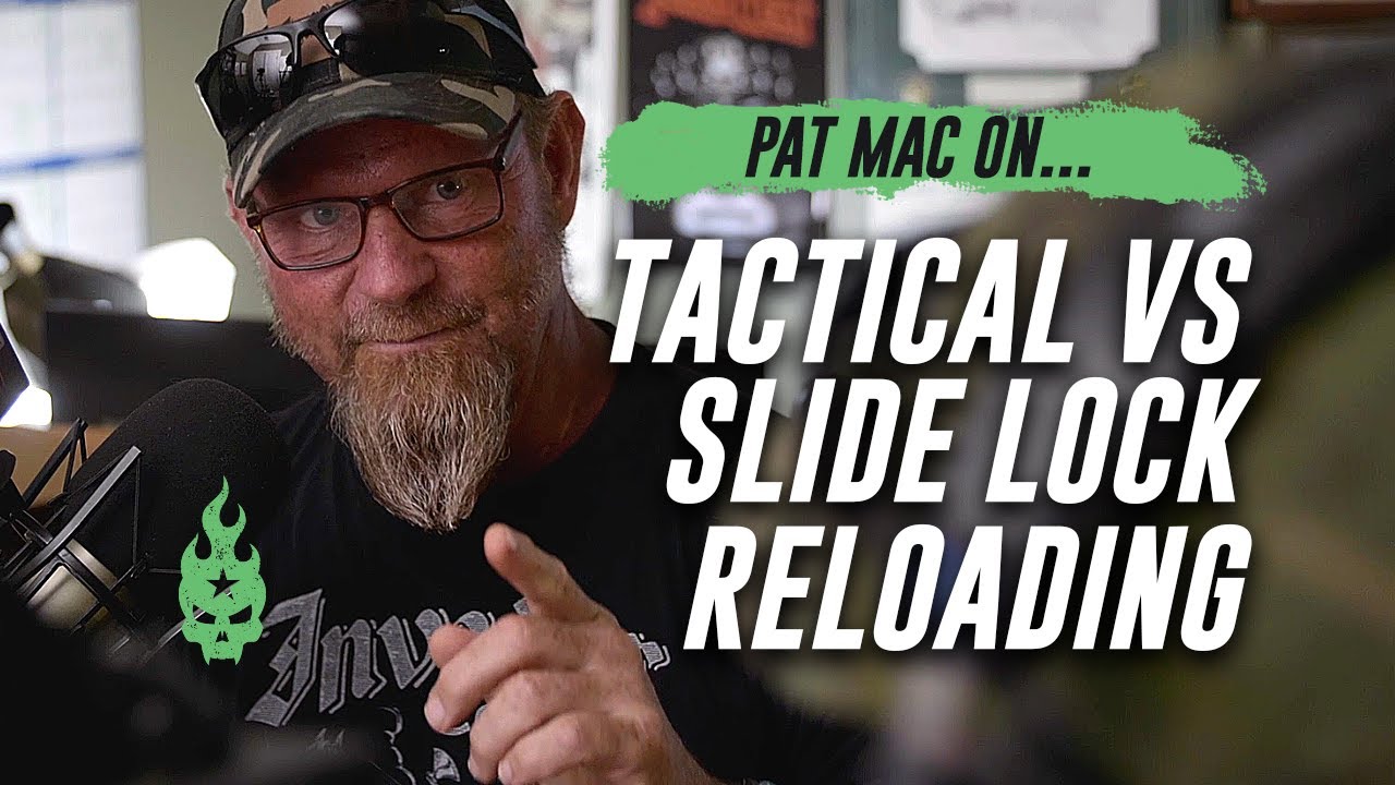 Tactical vs Slide Lock Reloading