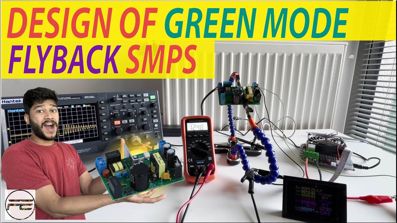 How to Design an SMPS using Flyback Converter? Green mode Power Supply | Switch mode Power Supply.
