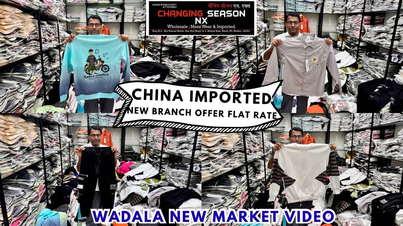 Biggest China Clothes Importer In Wadala | Imported Clothes Wholesaler | Changing Season Nx