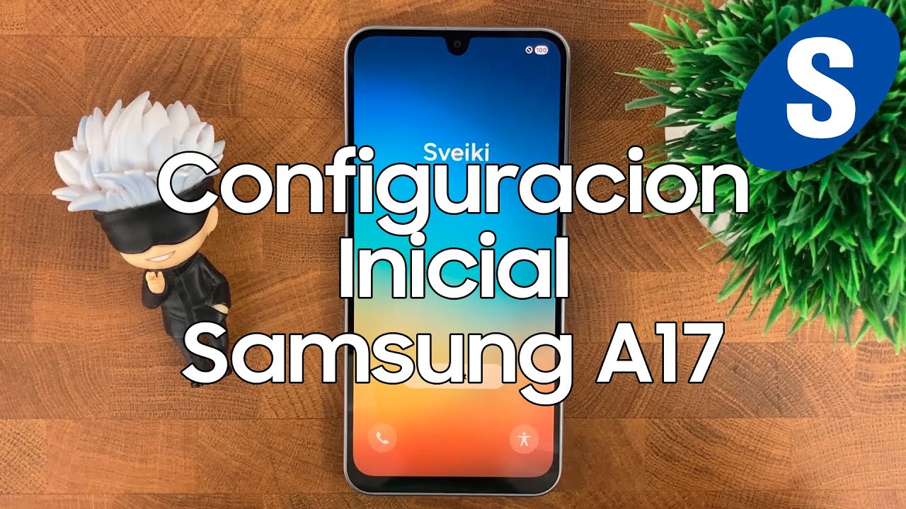 Como Hacer la Configuracion Inicial del Samsung A17 - Samsungizate
