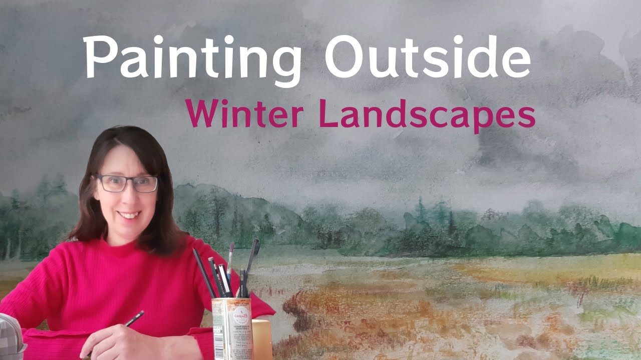 Painting Outside - Winter Landscapes