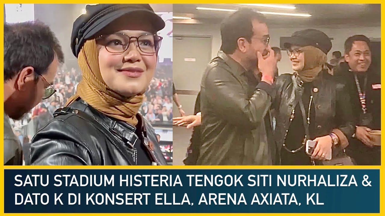 Dahsyat Satu Stadium Histeria Tengok Siti Nurhaliza & Dato K di Konsert Ella, Arena Axiata KL