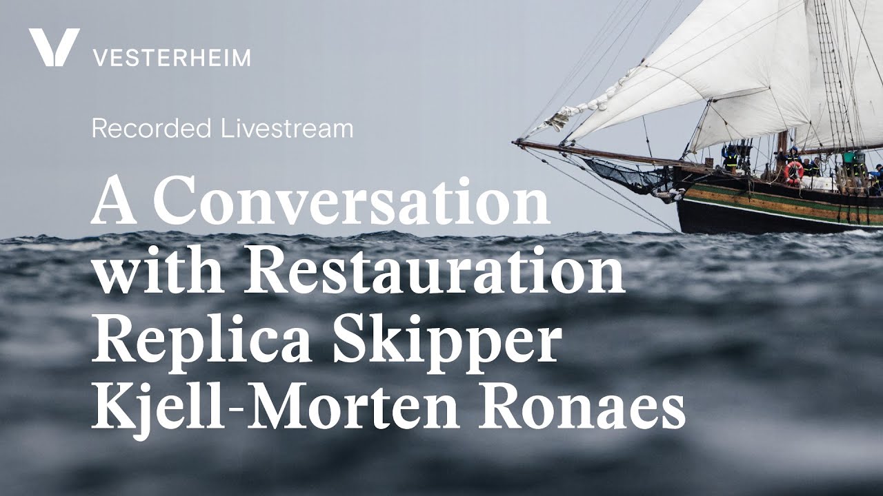 A Conversation with Restauration Replica Skipper Kjell-Morten Ronaes
