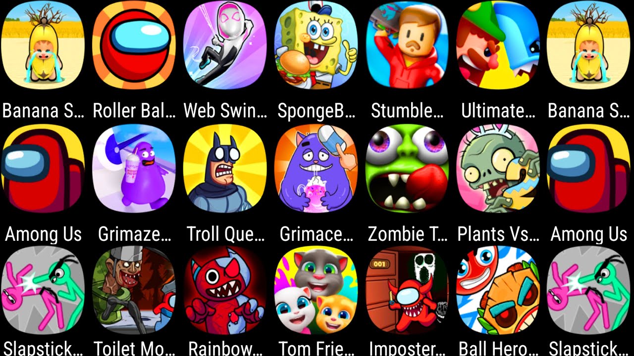 Banana Survival Master,Stumble Guys,Imposter In Doors,Grimace Monster DOP,Skibydi Toilet,Tom Friends