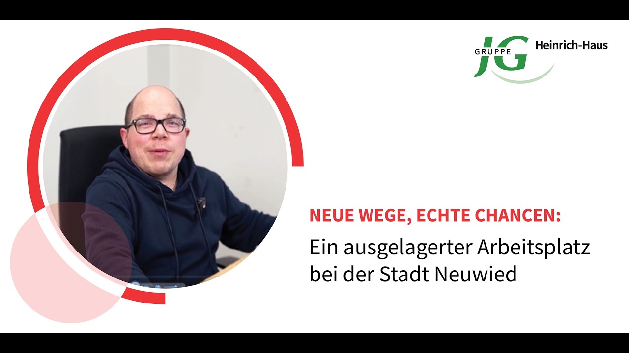 Neue Wege, echte Chancen - ein ausgelagerter Arbeitsplatz bei der Stadt Neuwied
