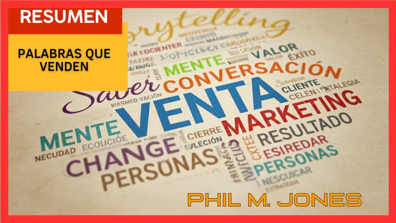 Resumen Completo de Palabras que venden escrito por Phil M. Jones