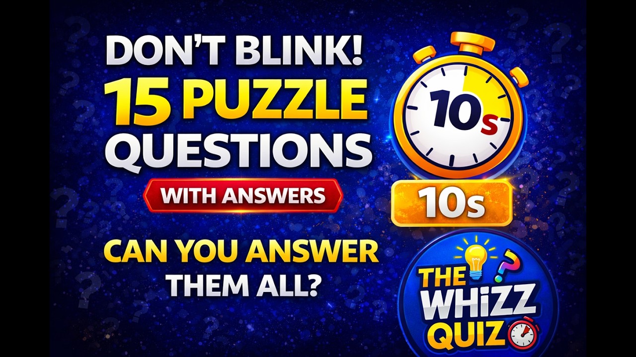 DON’T BLINK! 😱 15 Puzzles | 10 Seconds Each | Can You Answer All? - Riddle 11 | The Whizz Quizz