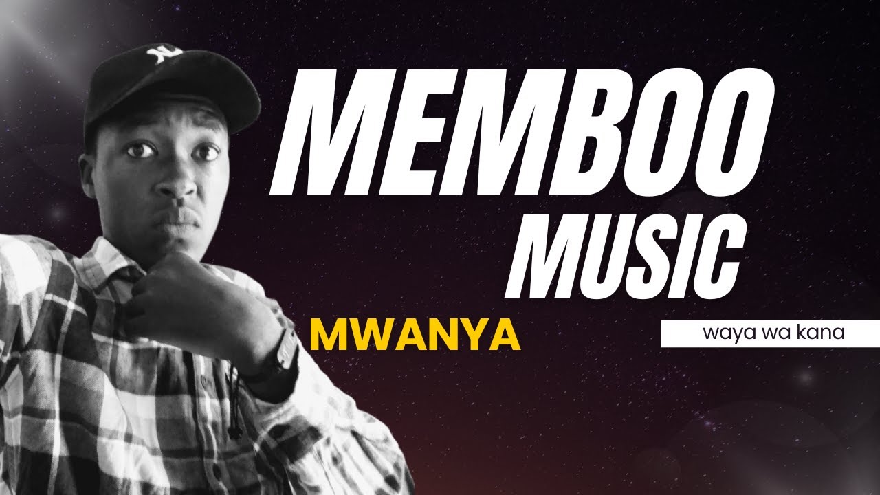 Mwanya – Memboo Music | Official Audio