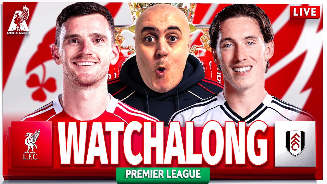 LIVERPOOL vs FULHAM LIVE WATCHALONG with Craig