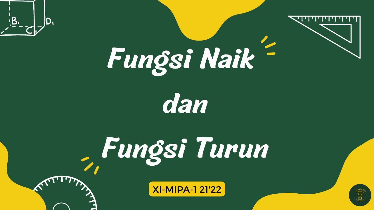FUNGSI NAIK DAN FUNGSI TURUN