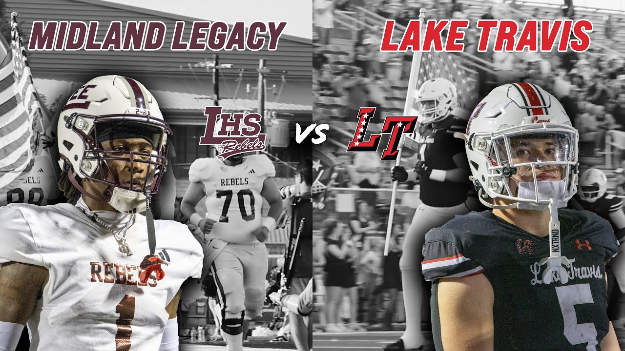 Midland Legacy vs #8 Lake Travis 6A WEST TEXAS TAKES ON AUSTIN IN NON-DISTRICT MATCH #txhsfb