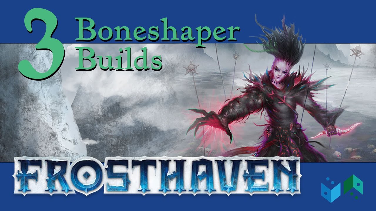 Become a Powerful Boneshaper in Frosthaven: Starting Class Build Guide