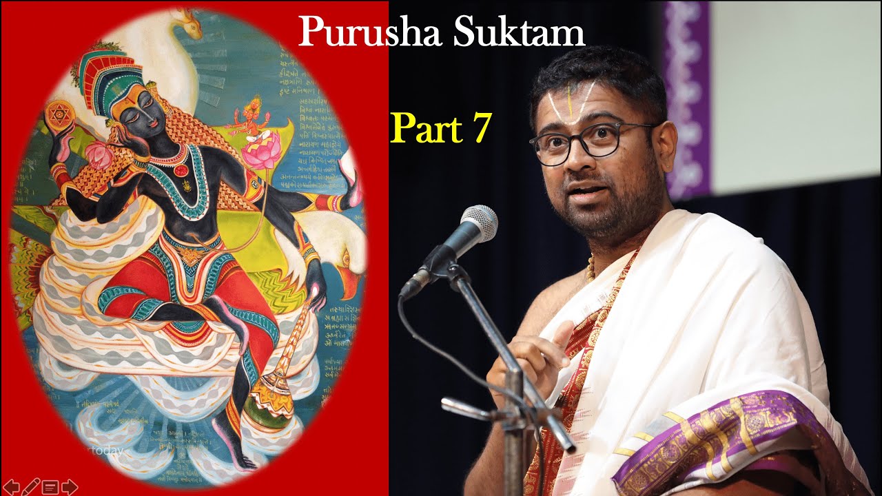 Purusha Suktam | Part 7 | Tamizh Upanyasam | Sri Dushyanth Sridhar