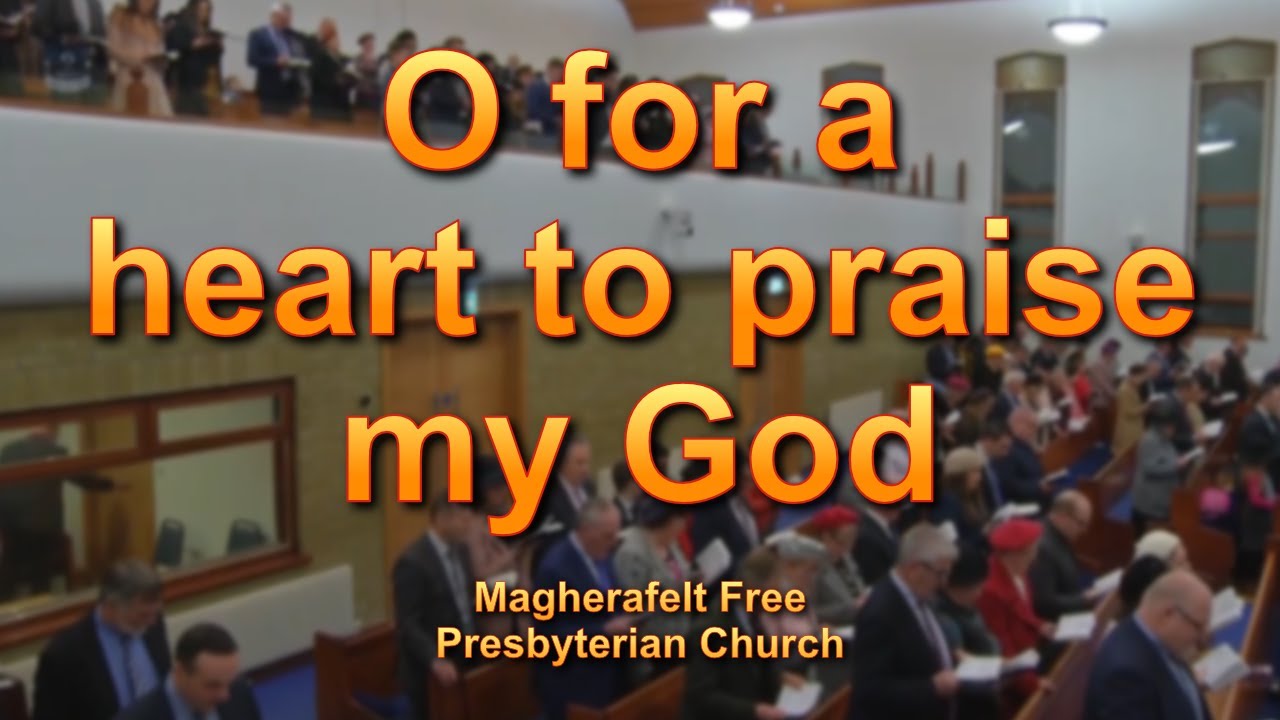 O for a heart to praise my God