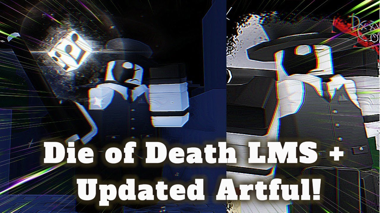 UPDATED Artful + NEW Die Of Death LMS - Forsaken Guest666 Update