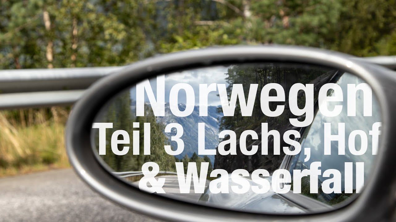 Norwegen Teil 03: Lachsfarm, Bauernhof und Wasserfall - Das Abenteuer geht weiter