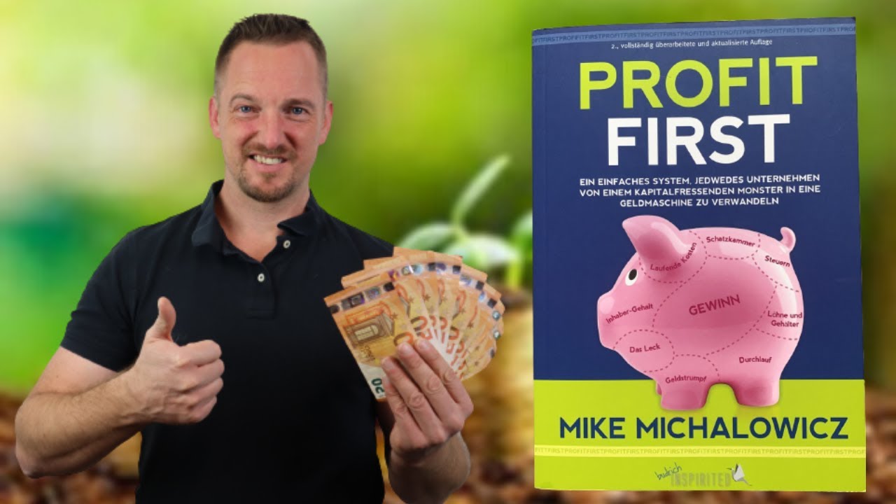 Profit First: Mehr Gewinn mit diesem System! (Mike Michalowicz Buch deutsch)