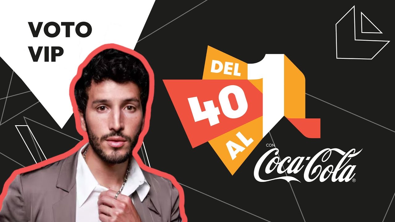 VOTO VIP Sebastian Yatra en Del 40 al 1 CocaCola | LOS40